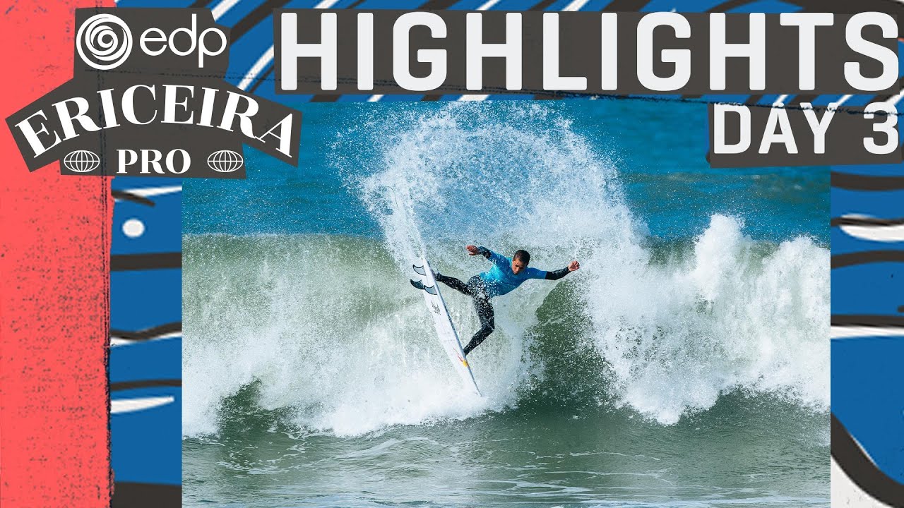 Highlights - EDP Ericiera Pro 2025 - Day 3