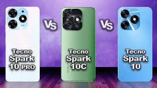 Tecno Spark 10 PRO VS Tecno Spark 10C VS Tecno Spark 10