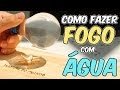 Como fazer fogo com água (EXPERIMENTOS de FÍSICA)