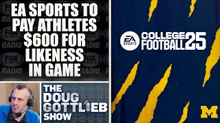 Doug Gottlieb - EA Sports Giving College Athletes $600 Exposes How NIL is Fraudulent Content