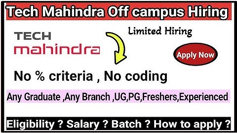 Tech Mahindra Direct Off Campus Hiring l No criteria l Any Graduate/PG can apply