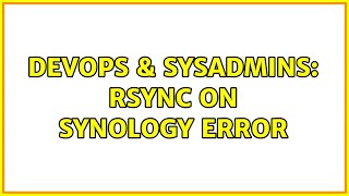 Celebrity DevOps & SysAdmins: Rsync on synology error Profile