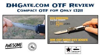 DHGate.com OTF Knife Review - Awesome for only $32!