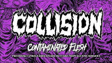 Collision - Contaminated Flesh