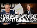 Senator: FBI Conducted ‘Fake’ Background Check on Brett Kavanaugh!!!