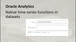 Native time series functions in datasets in Oracle Analytics