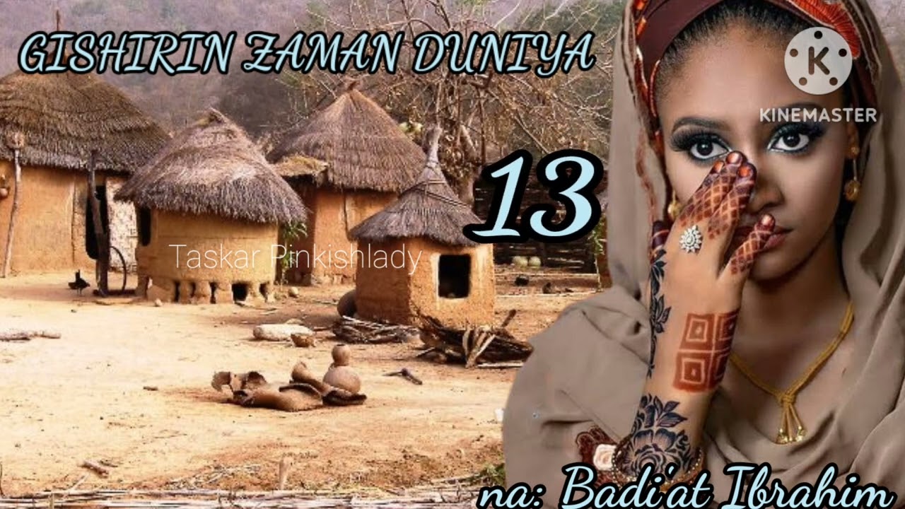 GISHIRIN ZAMAN DUNIYA 13... Labarin da yai duba kan gwagwarmayar ilimin mata a duniya