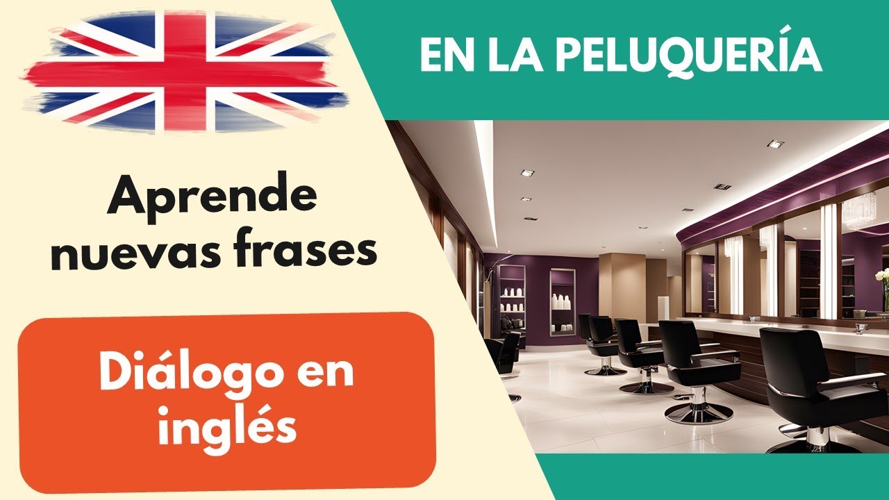 En la peluquería - Diálogo simple, conversación en inglés para