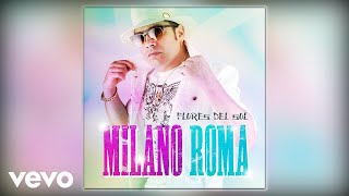 Flores Del Sol - Milano Roma (Audio)
