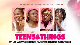 SEX EDUCATION - I WISH MY MUM TOLD ME THIS  EARLIER | TEENS AND THINGS EP 5