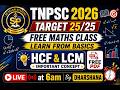TNPSC GROUP 1,2,2A,4,VAO I HCF &amp; LCM  CLASS 1 LEARN EASY BASICS I SPVELAN ACADEMY I DHARSHANA
