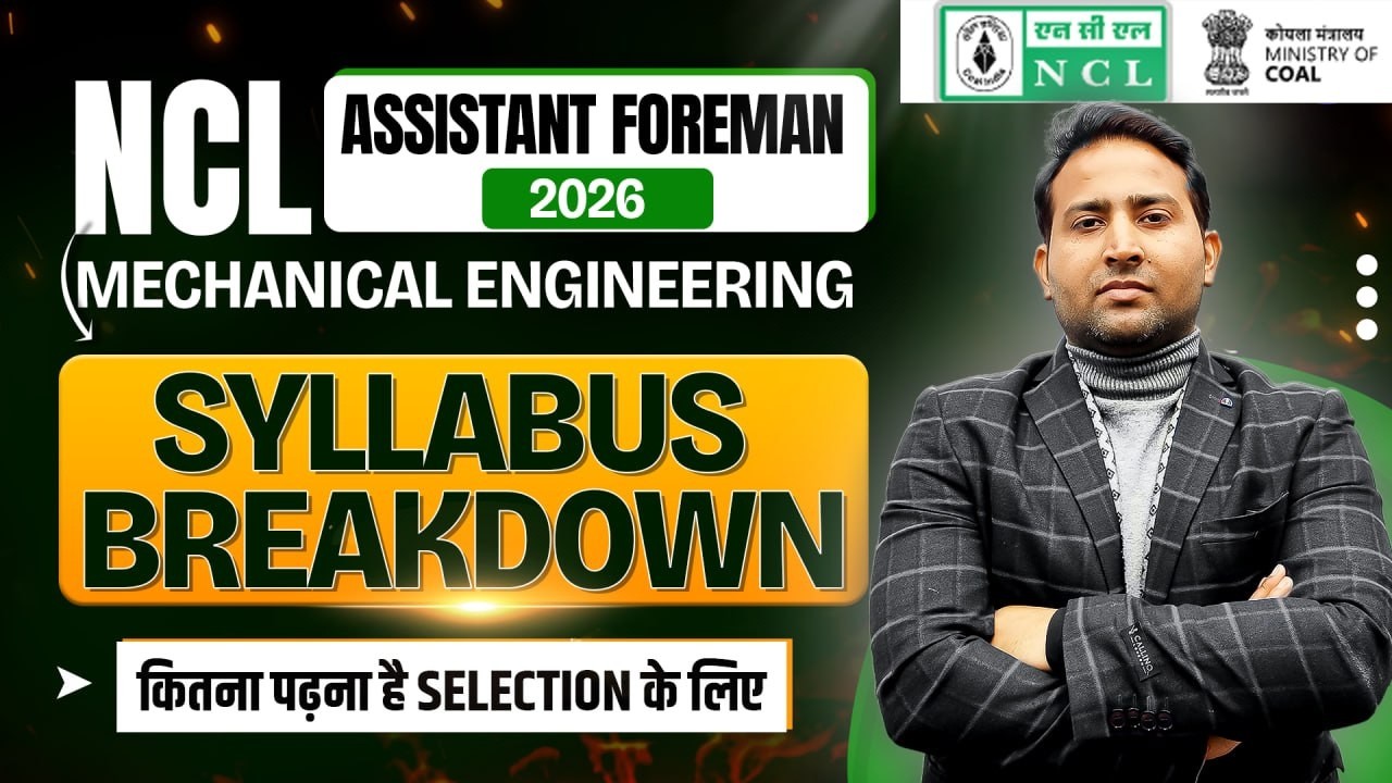 NCL Assistant Foreman 2026 Mechanical Syllabus Breakdown 🔥 Selection Strategy Explained by Rahul sir