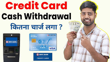 Credit card cash withdrawal || hdfc credit card cash withdrawal charges