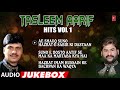 ► तसलीम आरिफ़ हिट्स - VOL-1 (AUDIO) || HAJI TASLEEM AARIF || T-Series Islamic Music