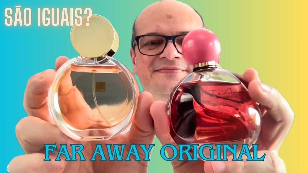 Avon - Far Away - Existe diferença entre os dois? 