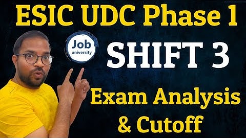 ESIC UDC Pre 3rd Shift Exam Analysis & Cutoff | Paper Easy or Tough