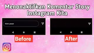 Cara Menonaktifkan Komentar Di Story Instagram