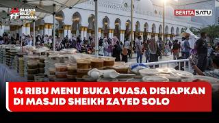 14 Ribu Menu Buka Puasa Disiapkan di Masjid Sheikh Zayed Solo, Suasana Ramai & Meriah #Beritasatu