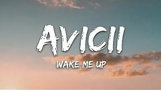 Video thumbnail of "Avicci - Wake me up (Lyric Video)"