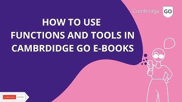 How to use e-book functions and tools in Cambridge GO