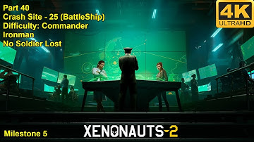 Xenonauts-2 - 4K60FPS - Difficulty: Commander - Ironman - No Soldier Lost - Part 40