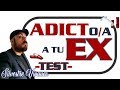 🎩 ¿Eres adicta/o a tu ex? TEST 💔 Supera tu ruptura sentimental 💔