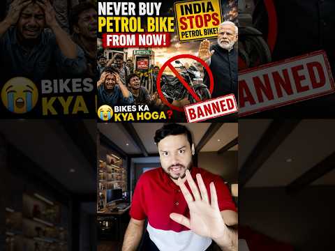 Thumbnail for THROW AWAY Your Bikes: India's NEW LAW: PETROL Bikes STOPPED, Electric ON! #shorts