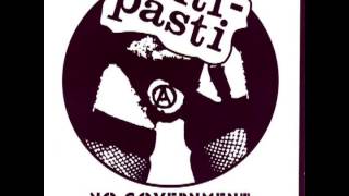 Video thumbnail of "Anti-Pasti - No Government"