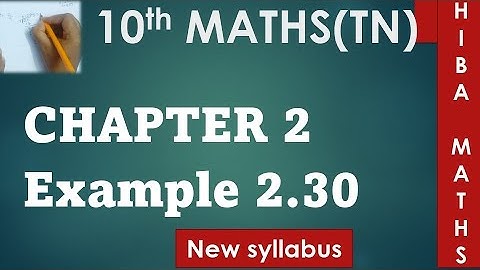 10th maths chapter 2 example 2.30 tn samacheer hiba maths