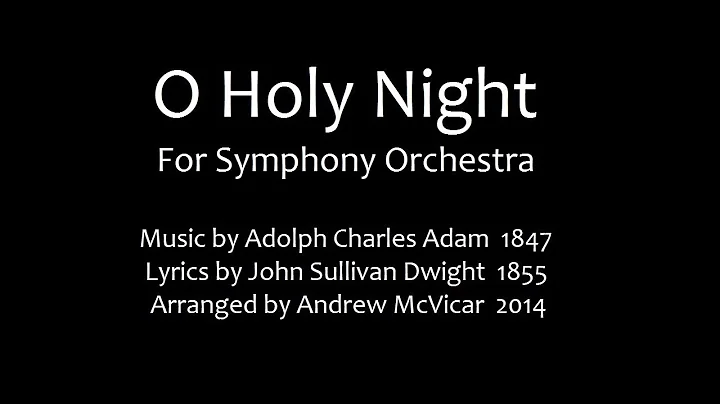 O Holy Night (For Symphony Orchestra)