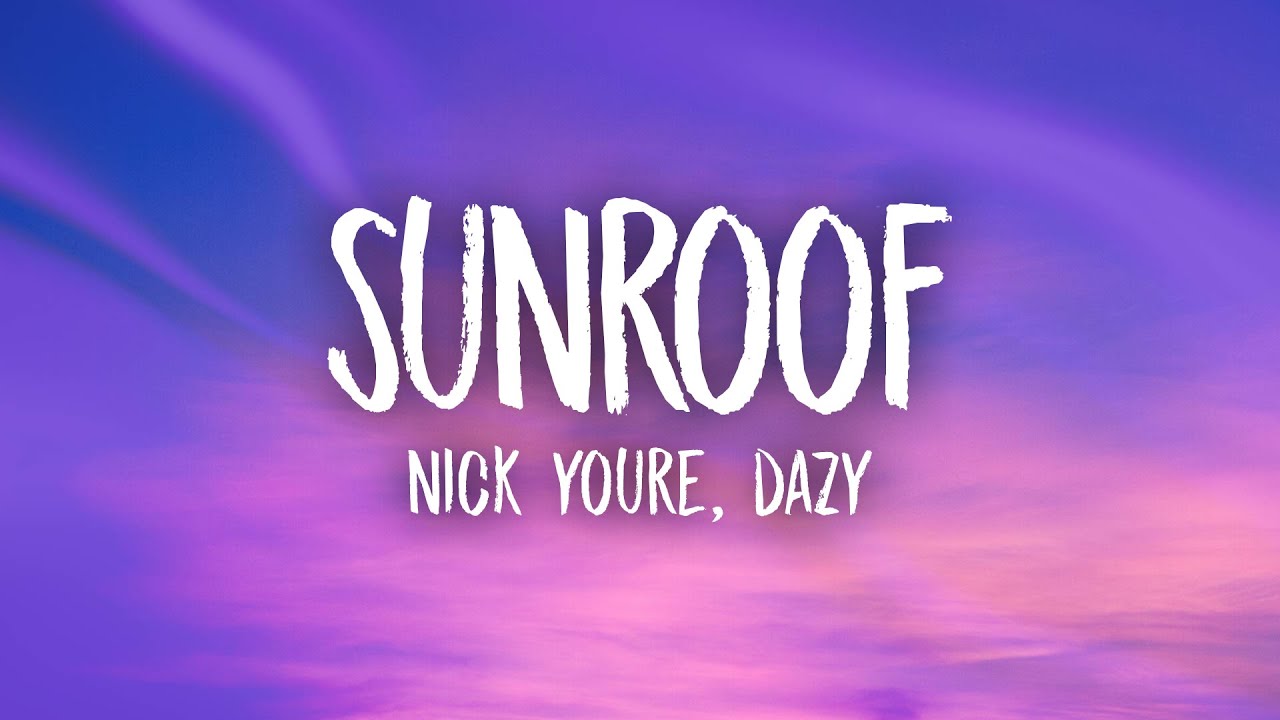 ⁣Nicky Youre, dazy - Sunroof (Lyrics)