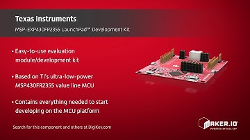 Texas Instruments MSP430FR2355 LaunchPad™ Development Kit | Maker Minute