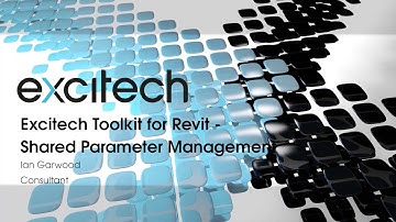 Excitech toolkit for Revit - Shared Parameter Management