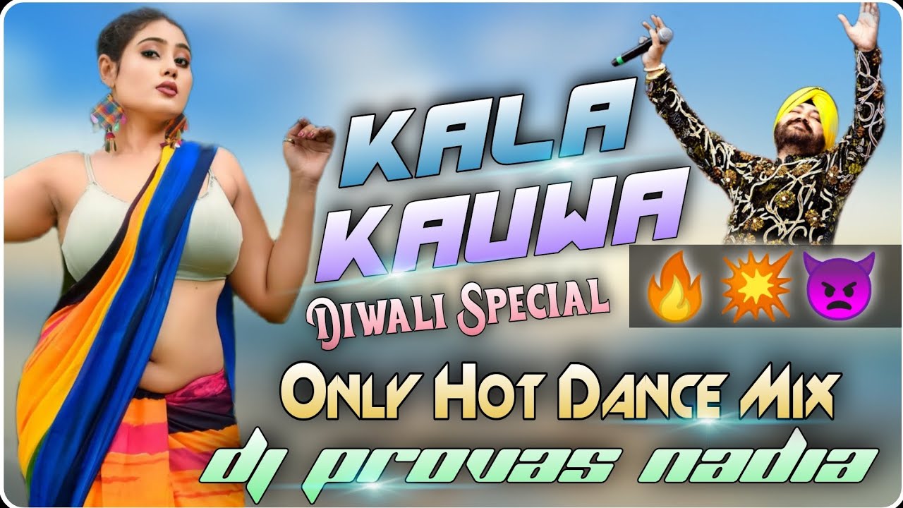  Kala Kauwa Kaat Khayega  Kali Puja Special   Only Hot Dance Mix   Dj Provas Basu Nadia