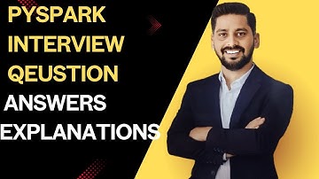 Pyspark Interview question & answers with explanations for Data frame, select and filter