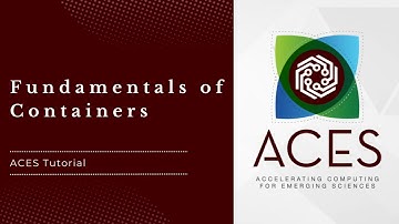 ACES: Fundamentals of Containers