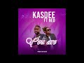 Kasi dee  you are ft neo slayer prod mt on the beat