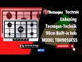 Unboxing Tecnogas-Technik 90cm Built-in hob TBH9050CSS