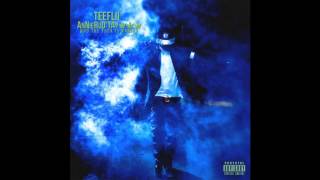 TeeFlii - Your Body [Prod. By TeeFlii] (AnnieRUO'TAY 3 (Who The F*ck Is Annie?))