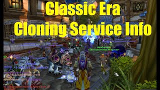 Classic Era Cloning Service Info - Questions Answered - with Commentary - Blizzard Needs to Fix This