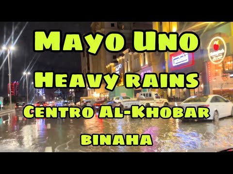 Mayo Uno heavy rains, Centro Al Khobar binaha