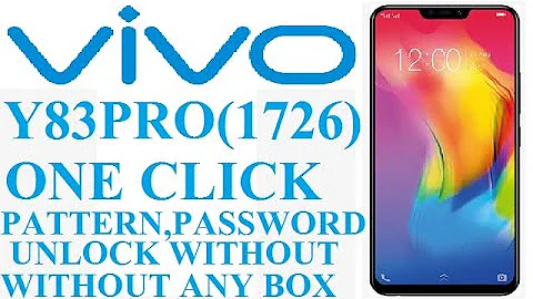 VIVO Y83PRO PATTERN,PASSWORD ONE CLICK UNLOCK WITHOUT ANY BOX 100% LIVE PROOF