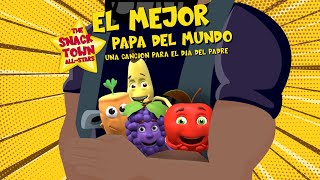 'El Mejor Papá del Mundo' de Snack Town All-Stars