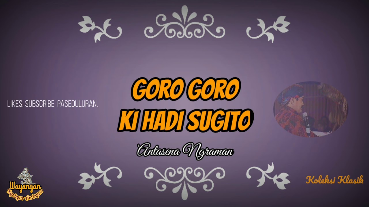 Goro-Goro Ki Hadi Sugito Lucu Gayeng Pol. Pethilan lakon Ontoseno Ngraman