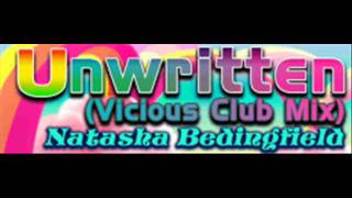 Unwritten  Vicious Club Mix    Natasha Bedingfield