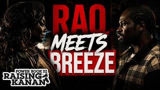 Raq Meets Breeze for the first time! Power Book 3 Raising Kanan Season 5 Episode 4 | "Pawns & Rooks"