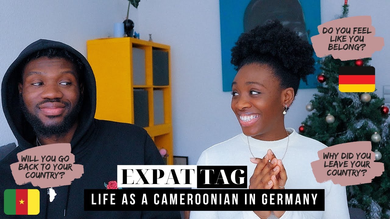 THE EXPAT TAG | Cameroonians Living in Germany - Our Experience | Gisele Muse