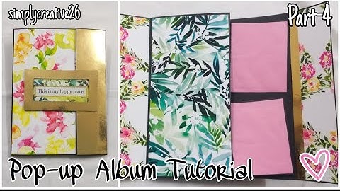 Pop-up Album Tutorial | Scrapbook | Part-4 | Step By Step | DIY #withme | #simplycreative26 | #46