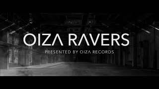 Oiza Ravers 102 (Guest Mix Ercan Ates) 24.05.2023