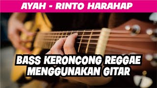 Bass Keroncong Reggae Ayah rinto Harahap
